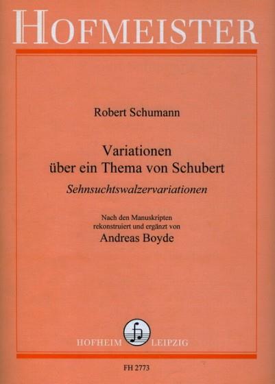 Robert Schumann: Variationen Uber Ein Thema Von Schubert