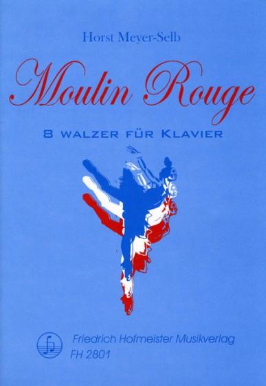 Meyer-selb, H.: Moulin-rouge