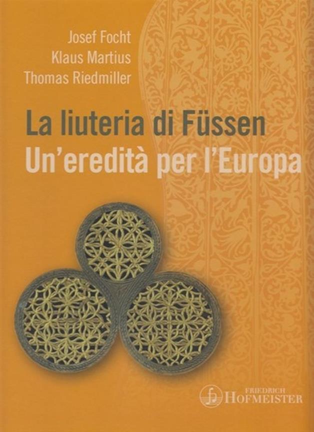La Liuteria Di Füssen : Un'eredita Per L'Europa