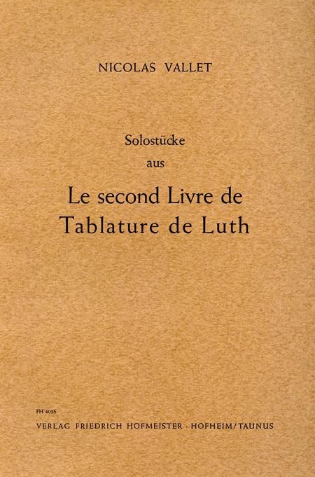 Vallet, N.: Solo Pieces From 2nd Book Of Lute Tablature