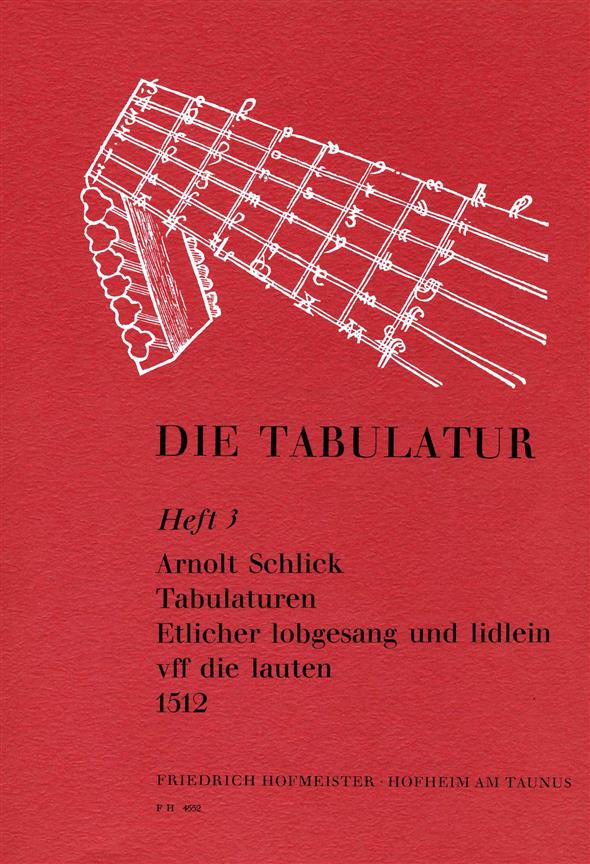 Schlick, A.: Die Tabulatur Book 3:tabulaturen, 1512