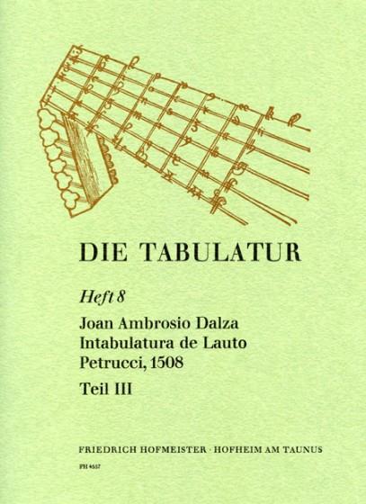 Dalza, J. A.: Die Tabulatur Book 8: Intabulatura, 1508, Teil Iii