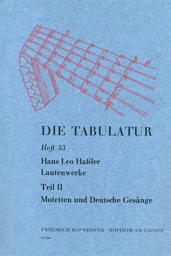 Hassler, H: Die Tabulatur Book 33: Lautenwerke, 1615, Teil Ii
