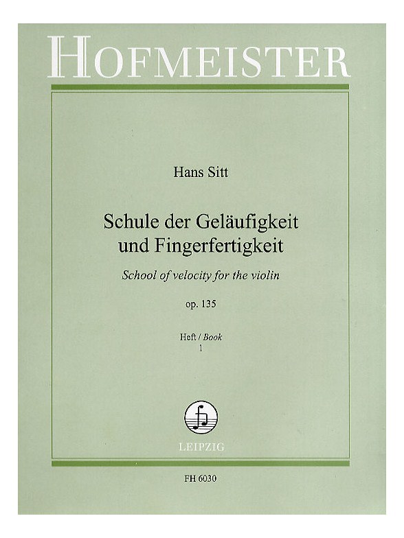 Hans Sitt: Schule Der Geläufigkeit Und Fingerfertigkeit Op. 135 Band 1