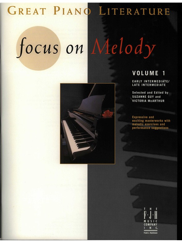 FJH Great Piano Literature: Focus on Melody - Volume 1