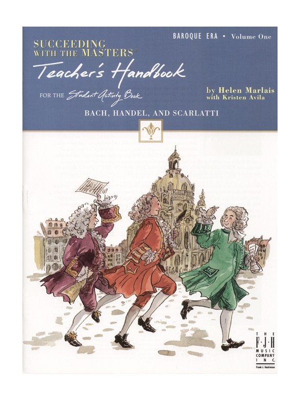 Succeeding With The Masters: Baroque Era - Volume 1 (Teacher's Handbook)