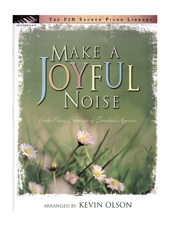 Make A Joyful Noise