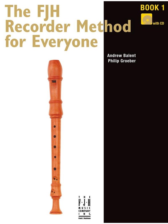 The FJH Recorder Method For Everyone: Book 1 (Book/CD)
