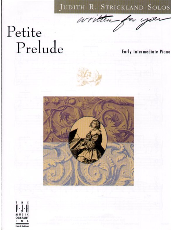 Judith R. Strickland: Petite Prelude