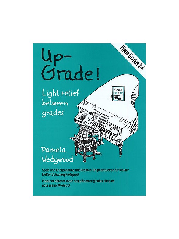 Wedgwood: Up-Grade! Piano Grades 3-4