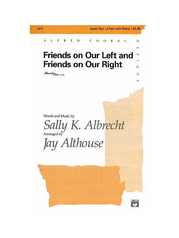 Sally K. Albrecht: Friends On Our Left And Friends On Our Right (2-Part/Piano)