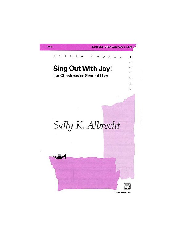 Sally K. Albrecht: Sing Out With Joy! (2 Part/Optional Trumpet)