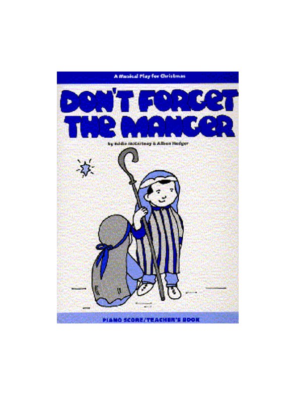 Alison Hedger: Don't Forget The Manger (Teacher's Book)