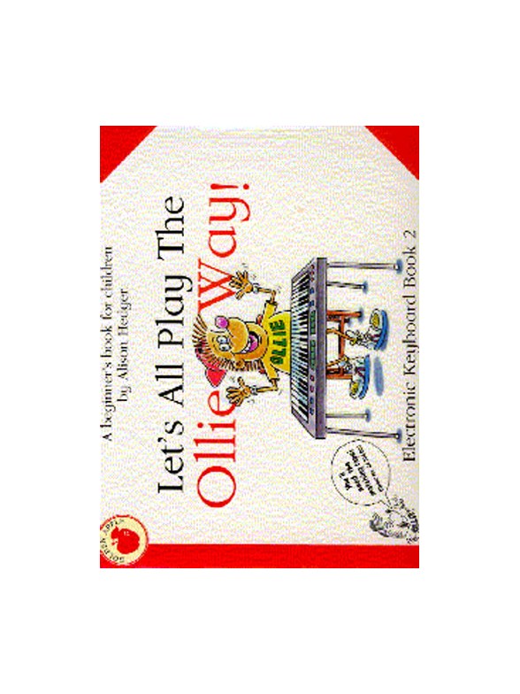 Alison Hedger: Let's All Play The Ollie Way! Book 2