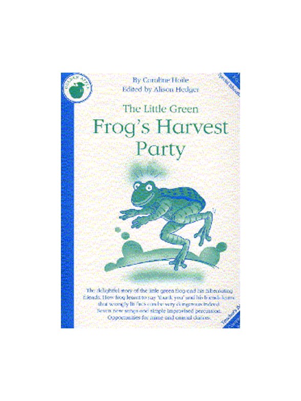 Caroline Hoile: The Little Green Frog's Harvest Party (Teacher's Book)