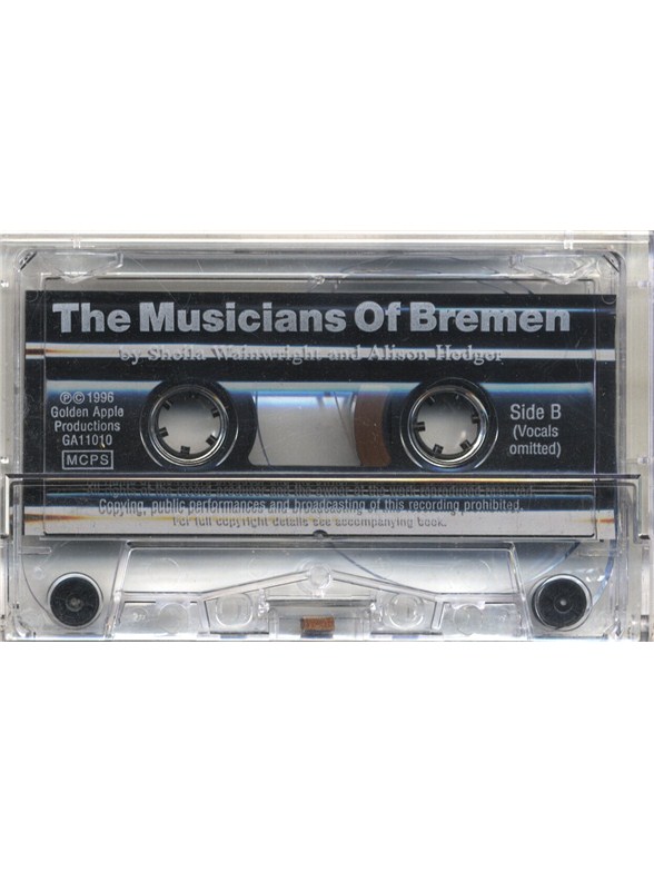 Alison Hedger/Sheila Wainwright: The Musicians Of Bremen (Cassette)