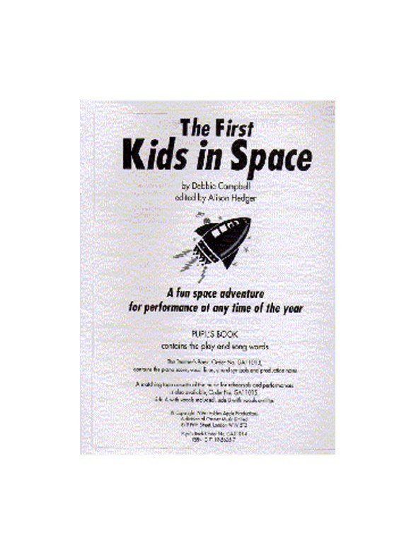 Debbie Campbell: The First Kids In Space (Pupil's Book)