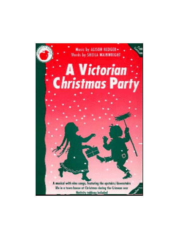 Alison Hedger/Sheila Wainwright: A Victorian Christmas Party (Teacher's Book)