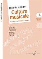 Les Essentiels de la Musique : La Culture Musicale Vol. A
