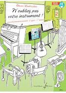N'oubliez Pas Votre Instrument : Livre de L'eleve - Volume 2