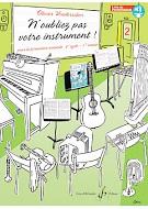 N'oubliez Pas Votre Instrument : Livre du Professeur - Volume 2