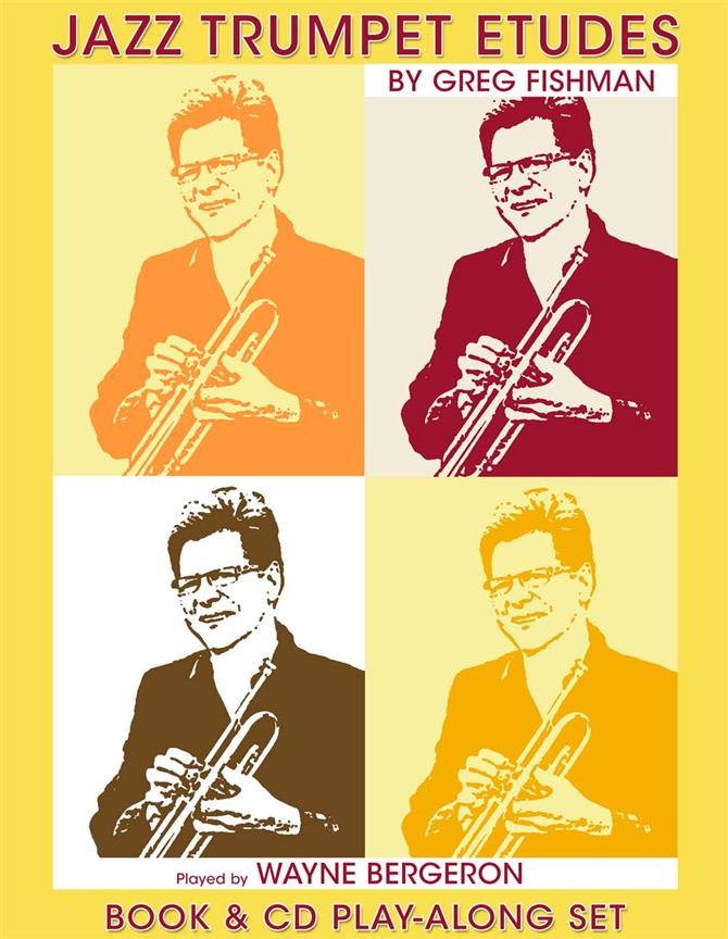 Jazz Trumpet Etudes : played by Wayne Bergeron
