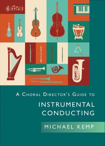 A Choral Director's Guide : Instrumental Conducting
