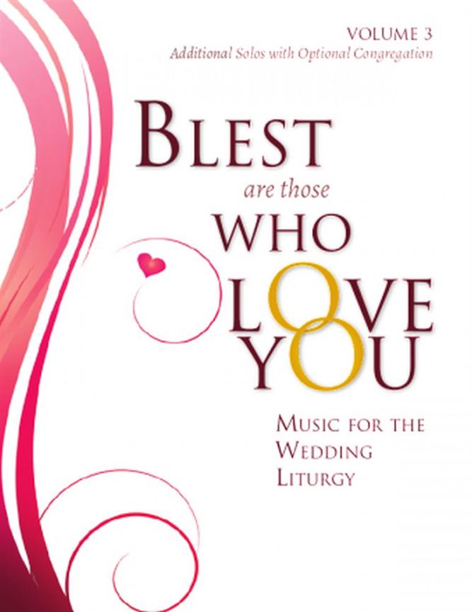 Blest Are Those Who Love You Volume 3 : Additional Solos with Optional Congregation