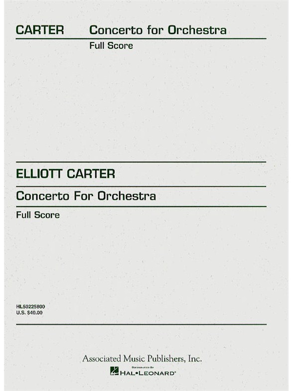 Elliott Carter: Concerto For Orchestra (Full Score)