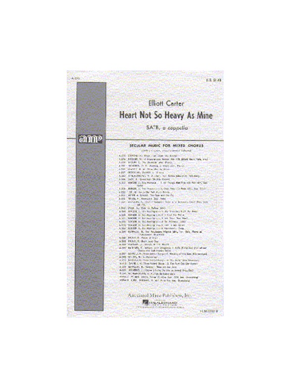 Elliott Carter: Heart Not So Heavy As Mine