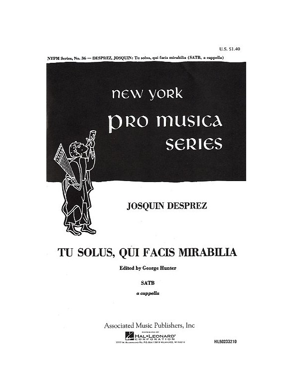 Josquin Des Prez: Tu Solus Qui Facis Mirabilia