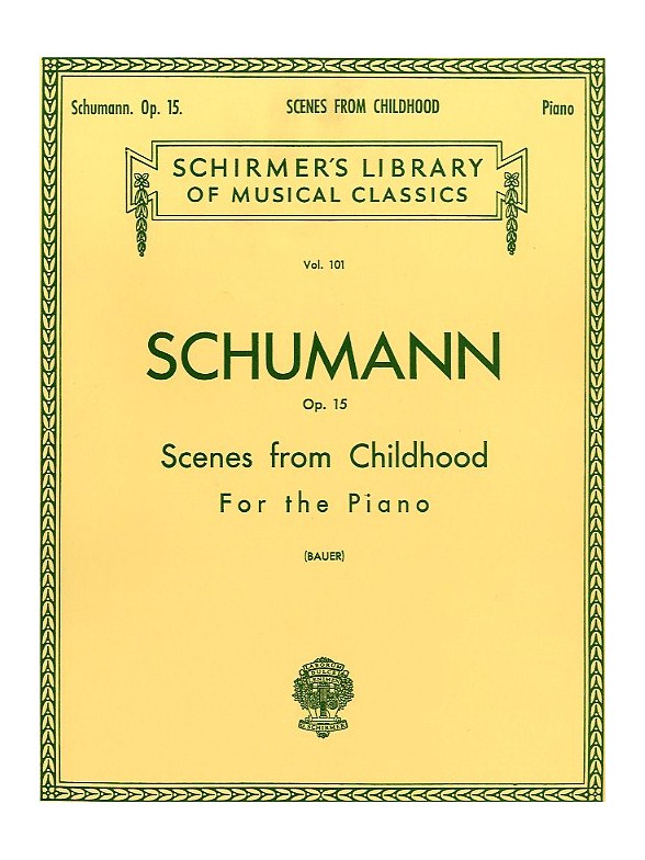 Robert Schumann: Scenes From Childhood (Kinderszenen) Op.15