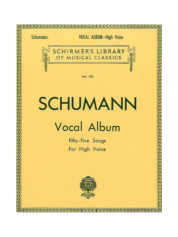 Robert Schumann: Vocal Album (High Voice)