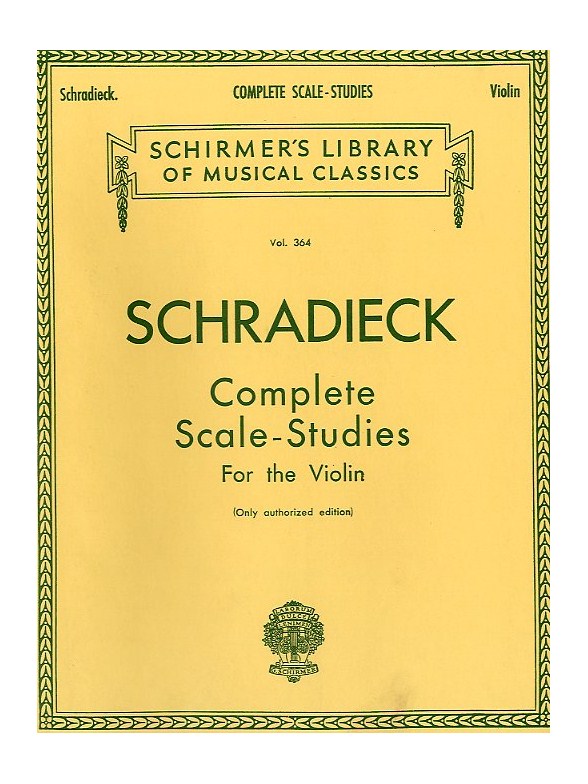 Henry Schradieck: Complete Scale Studies For The Violin (Authorized Edition)