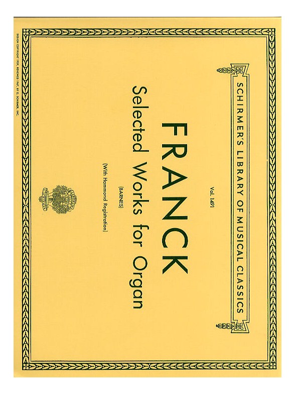 Cesar Franck: Selected Works For Organ