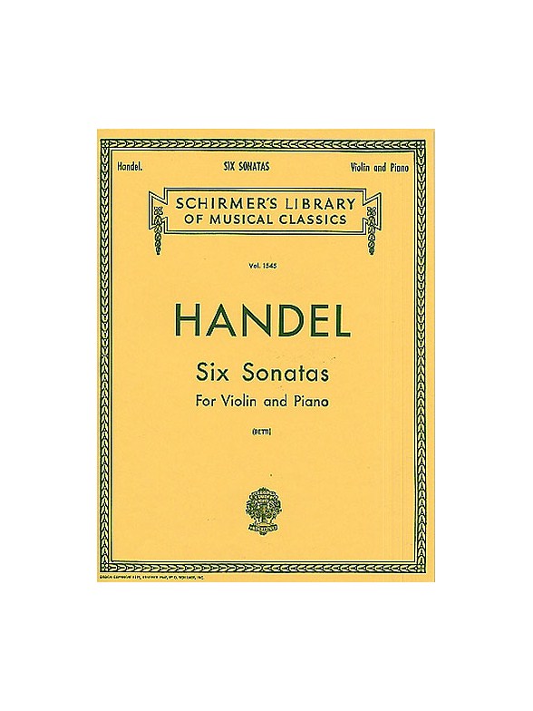 G.F. Handel: Six Sonatas For Violin And Piano