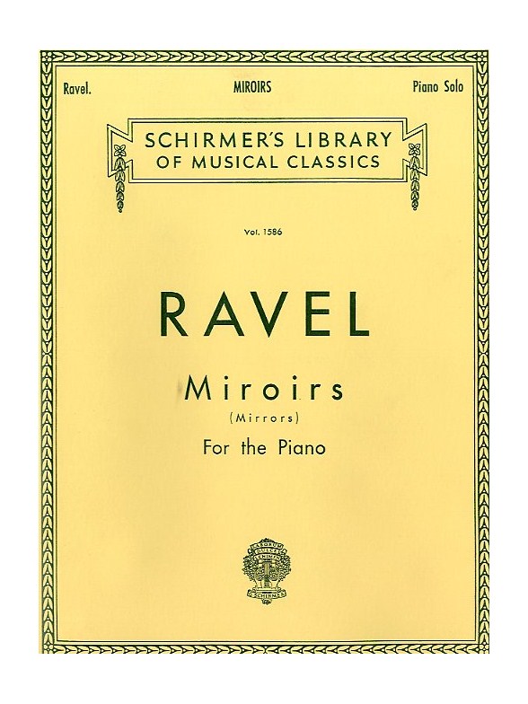 Maurice Ravel: Miroirs (Mirrors)
