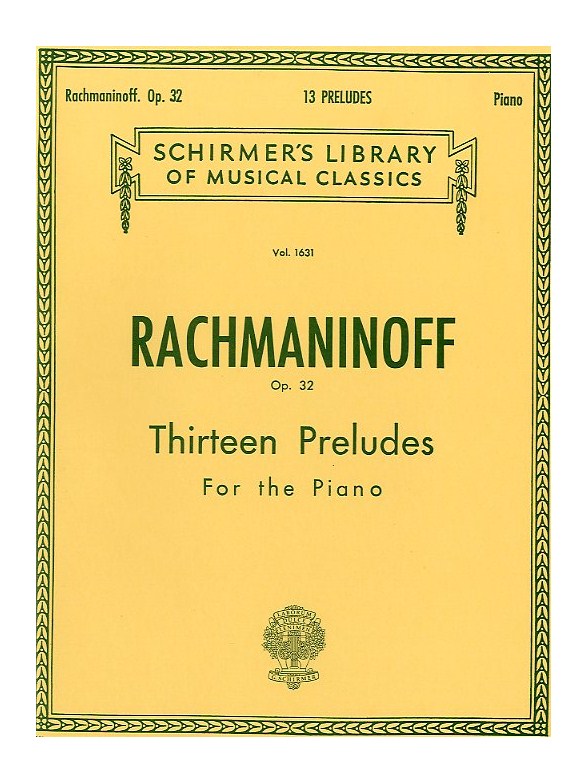 Sergei Rachmaninov: Thirteen Preludes For Piano Op.32