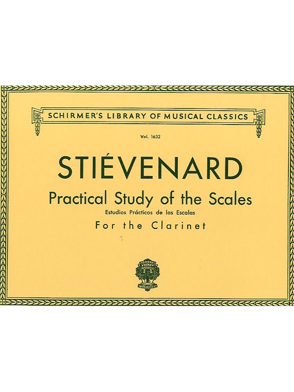 Alexandre Stievenard: Practical Study Of Scales For Clarinet