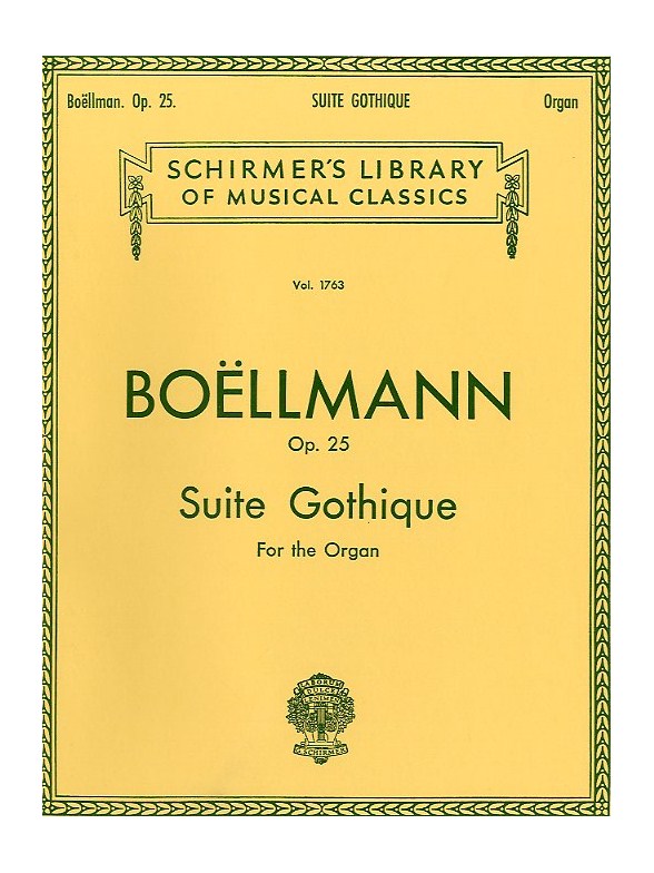 Leon Boellmann: Suite Gothique Op.25