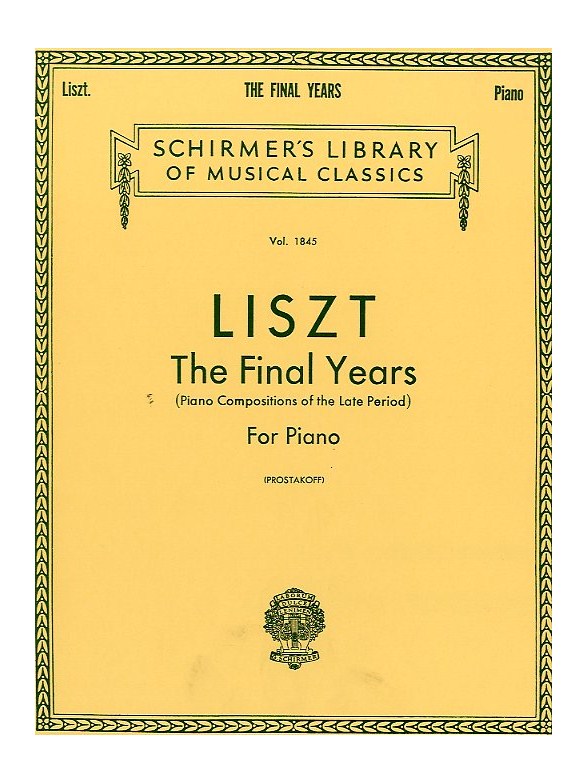 Franz Liszt: Final Years (Piano Compositions Of The Late Period)