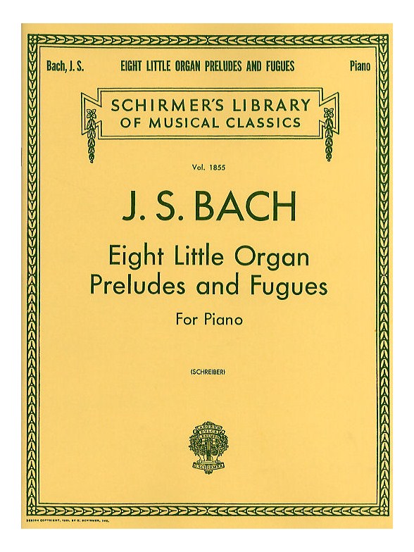 J.S. Bach: Eight Little Organ Preludes And Fugues For Piano