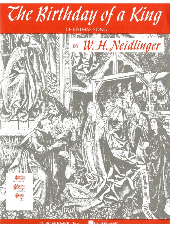 W.H. Neidlinger: The Birthday Of A King (High Voice)