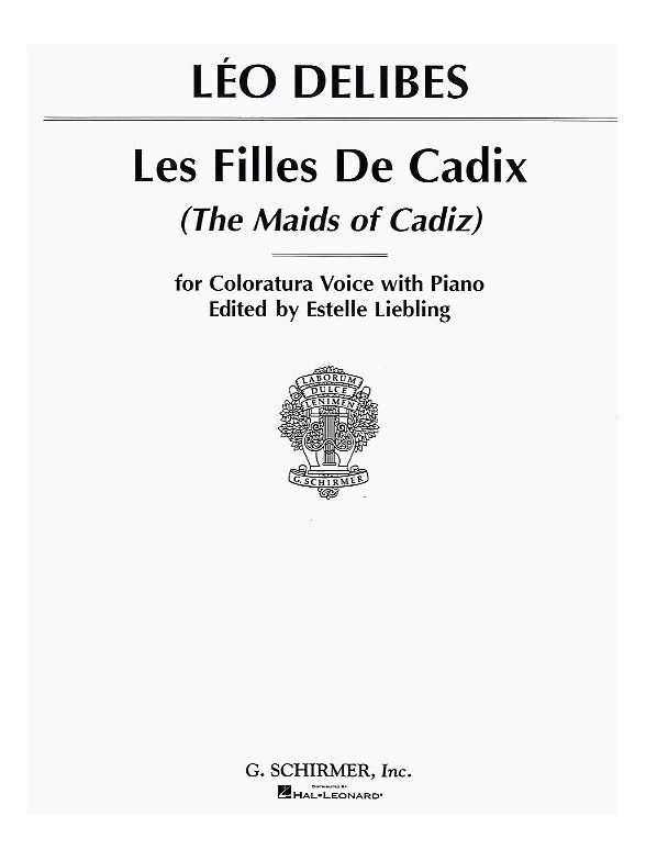 Leo Delibes: Les Filles De Cadix (High Voice)