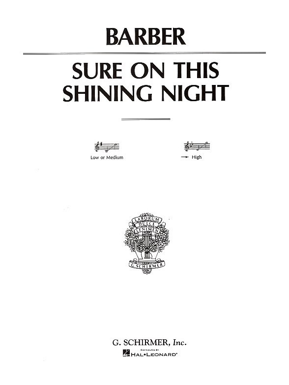 Samuel Barber: Sure On This Shining Night Op.13 No.3 (High Voice)