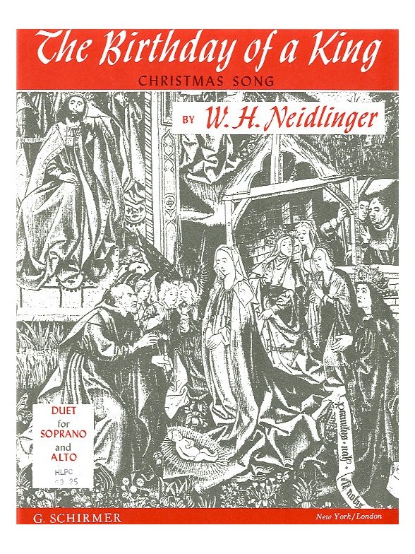 W.H. Neidlinger: The Birthday Of A King (SA)