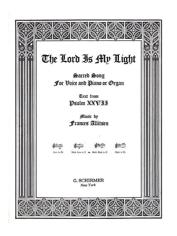Frances Allitsen: Lord Is My Light In D (Medium High Voice/Piano)