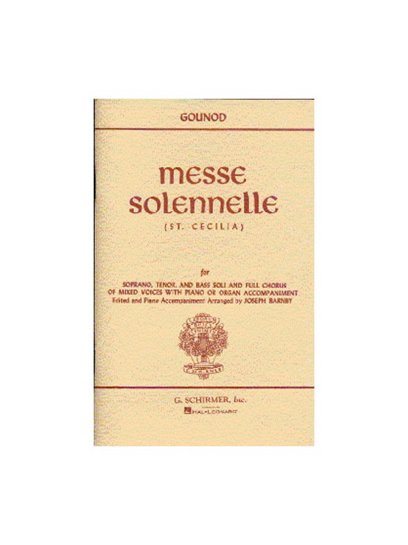 Charles Gounod: Messe Solennelle (St. Cecilia) (Vocal Score)- Schirmer Edition