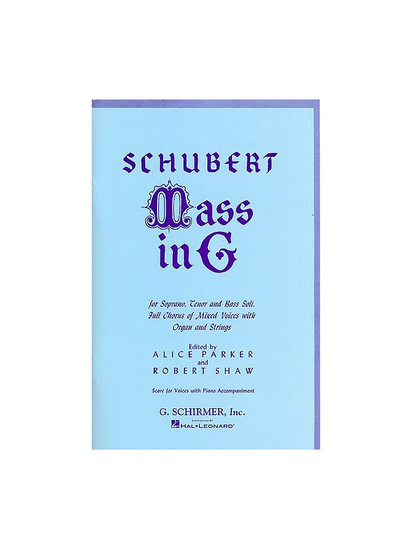 Franz Schubert: Mass In G (SATB) - Schirmer Edition