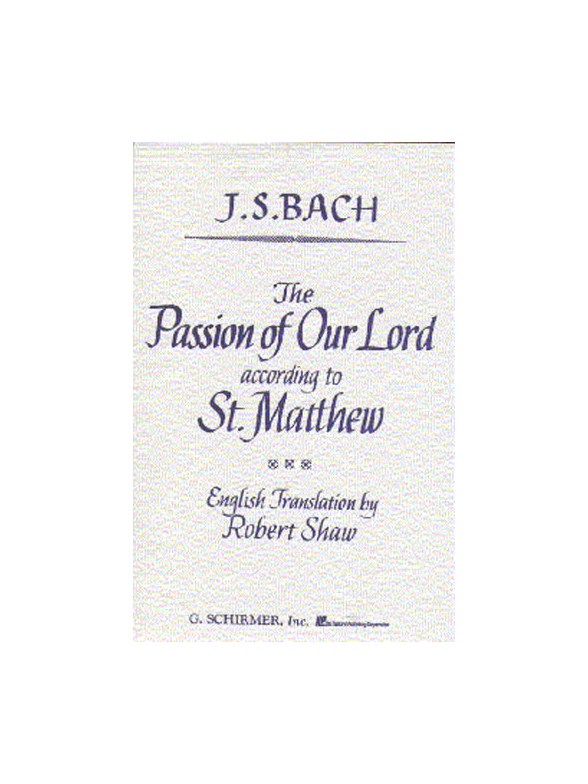 J. S. Bach: St Matthew Passion (Vocal Score-English Only)